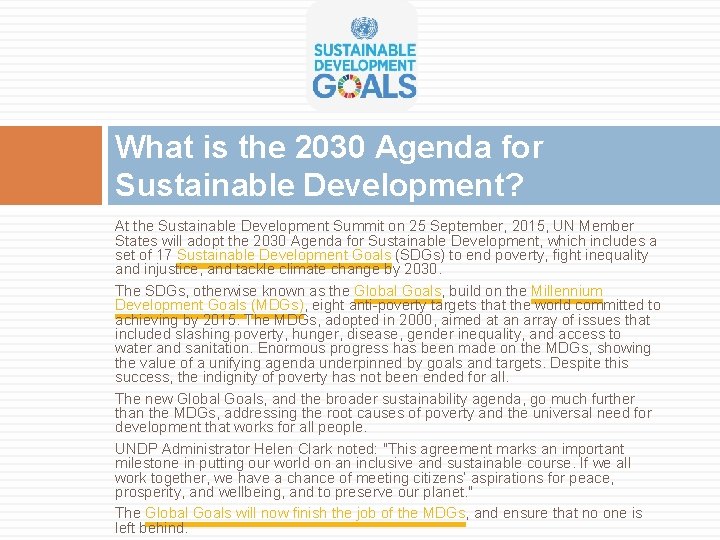 What is the 2030 Agenda for Sustainable Development? At the Sustainable Development Summit on