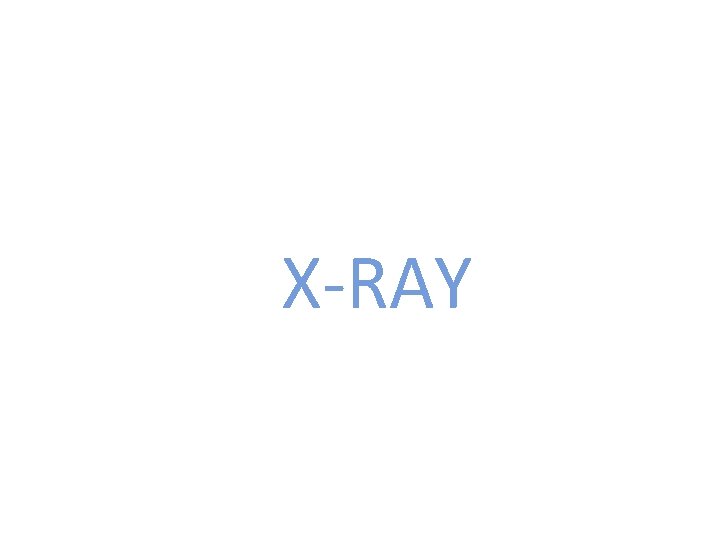 X-RAY 