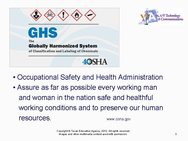  • Occupational Safety and Health Administration • Assure as far as possible every