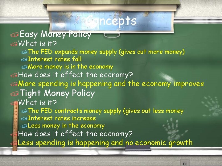 /Easy /What /The Concepts Money Policy is it? FED expands money supply (gives out