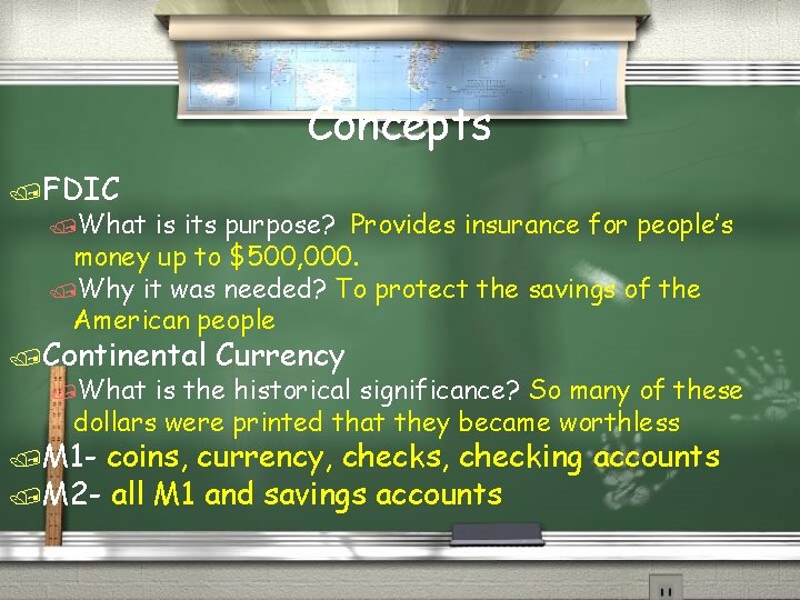 Concepts /FDIC /What is its purpose? Provides insurance for people’s money up to $500,