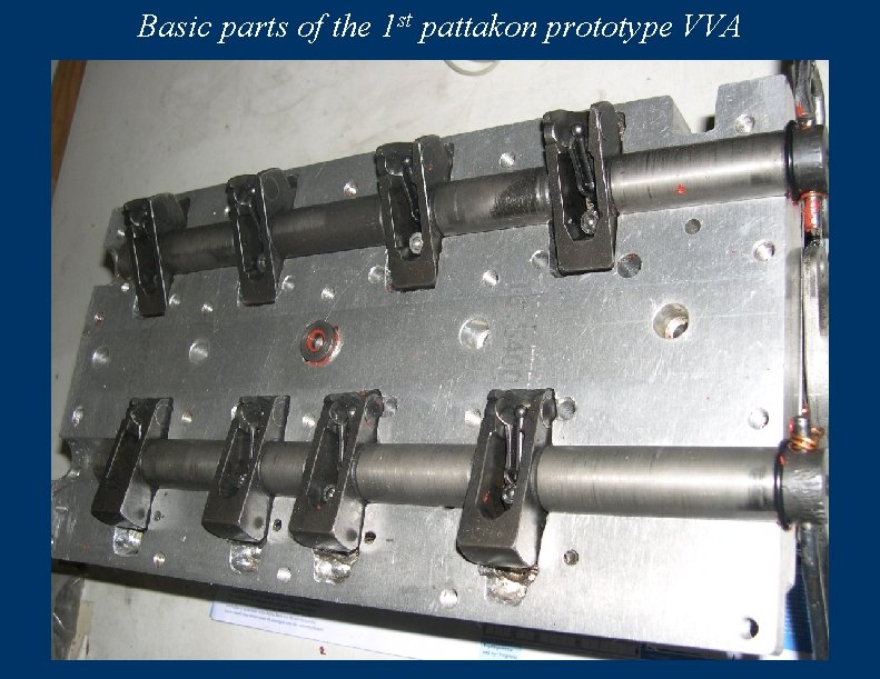 Basic parts of the 1 st pattakon prototype VVA 