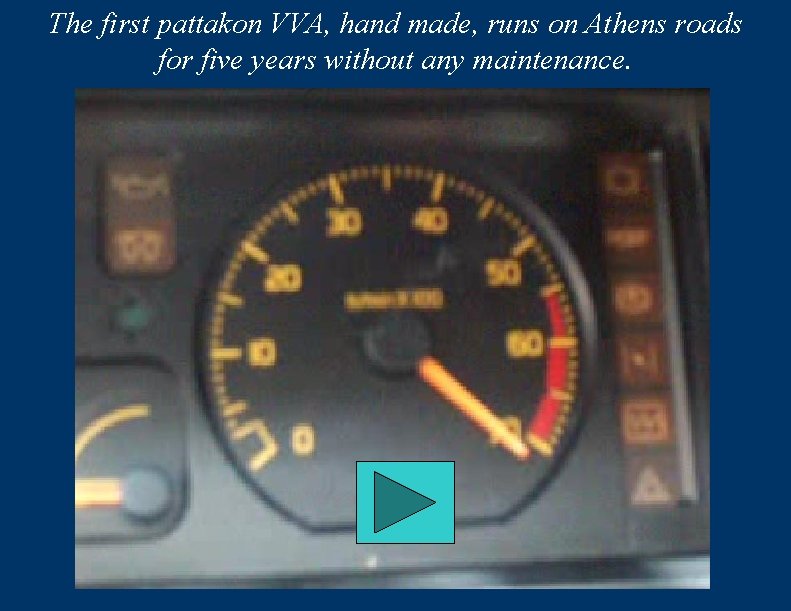 The first pattakon VVA, hand made, runs on Athens roads for five years without
