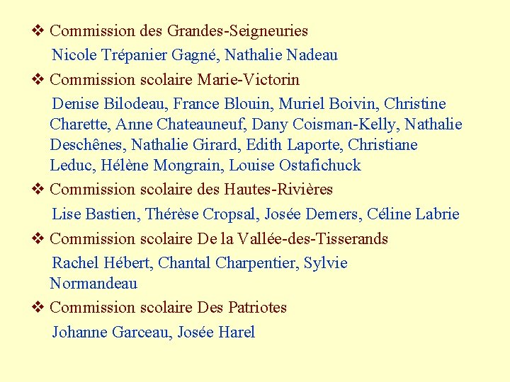 v Commission des Grandes-Seigneuries Nicole Trépanier Gagné, Nathalie Nadeau v Commission scolaire Marie-Victorin Denise