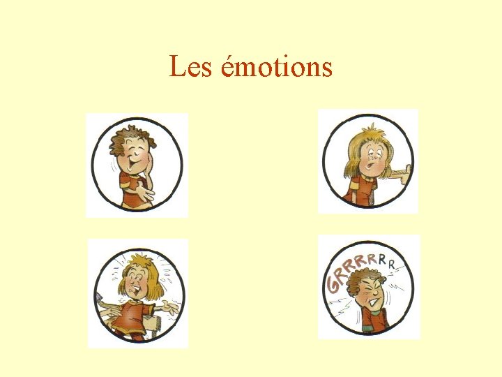 Les émotions 