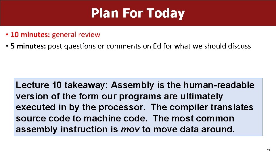 Plan For Today • 10 minutes: general review • 5 minutes: post questions or