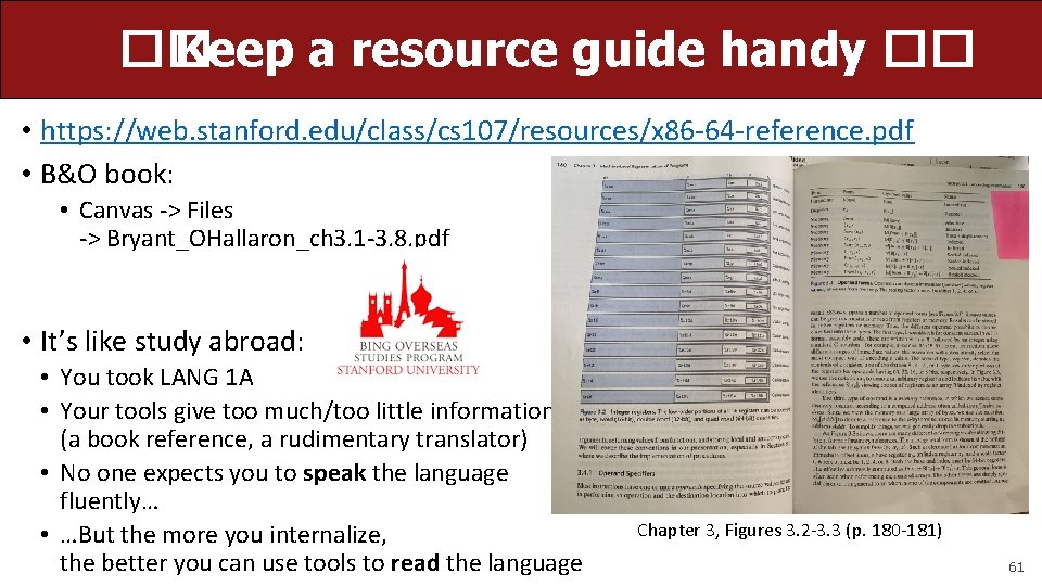 �� Keep a resource guide handy �� • https: //web. stanford. edu/class/cs 107/resources/x 86