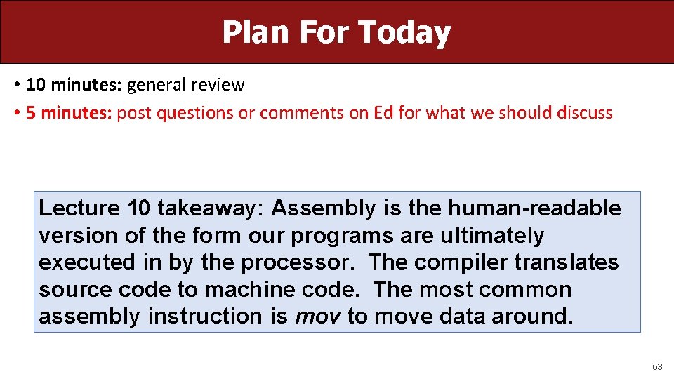Plan For Today • 10 minutes: general review • 5 minutes: post questions or
