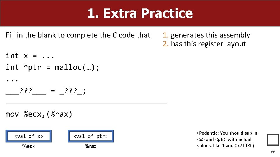 1. Extra Practice Fill in the blank to complete the C code that 1.