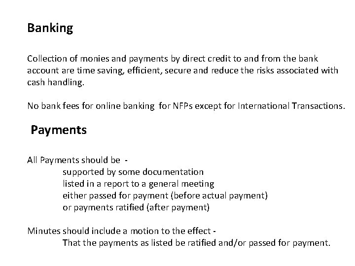 Banking Collection of monies and payments by direct credit to and from the bank