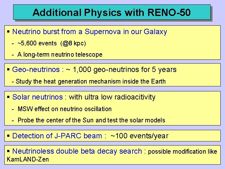 Additional Physics with RENO-50 § Neutrino burst from a Supernova in our Galaxy -