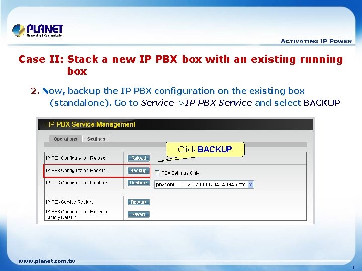 Case II: Stack a new IP PBX box with an existing running box 2.