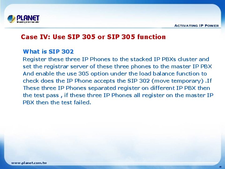 Case IV: Use SIP 305 or SIP 305 function What is SIP 302 Register
