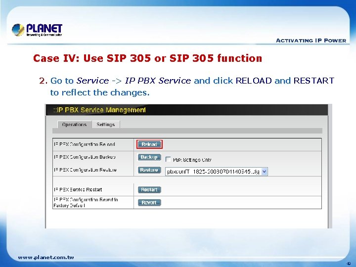 Case IV: Use SIP 305 or SIP 305 function 2. Go to Service ->