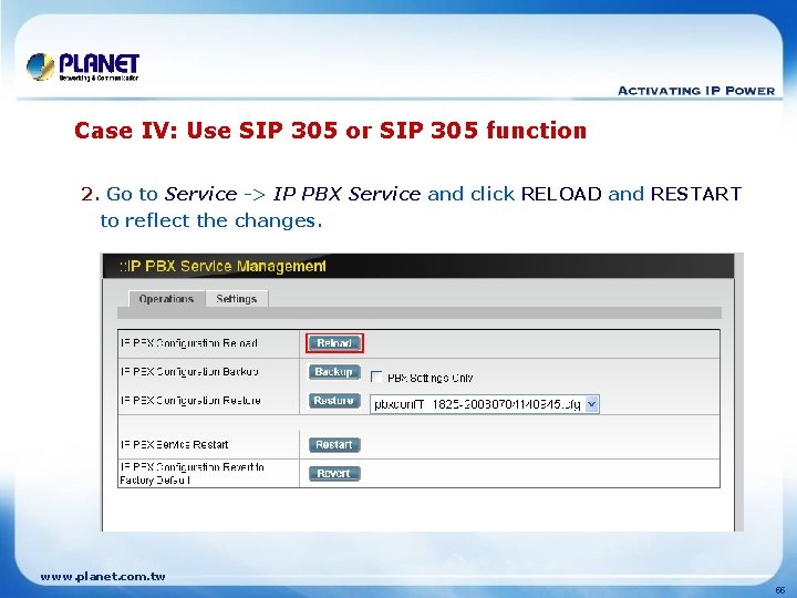 Case IV: Use SIP 305 or SIP 305 function 2. Go to Service ->