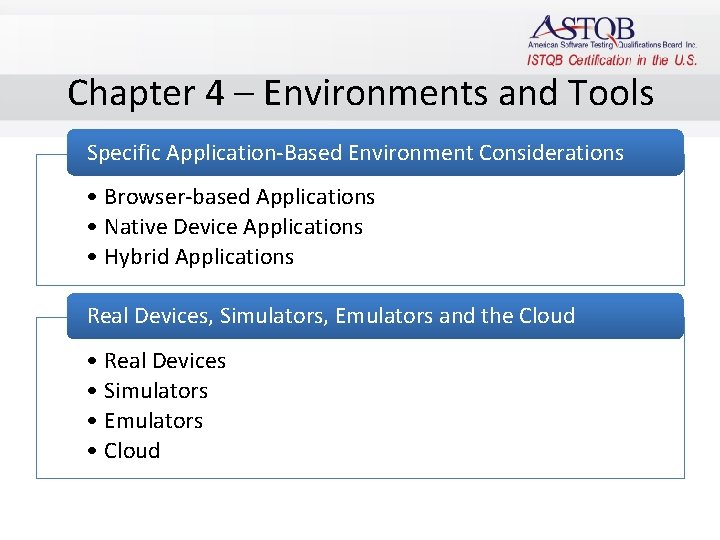 Chapter 4 – Environments and Tools Specific Application-Based Environment Considerations • Browser-based Applications •