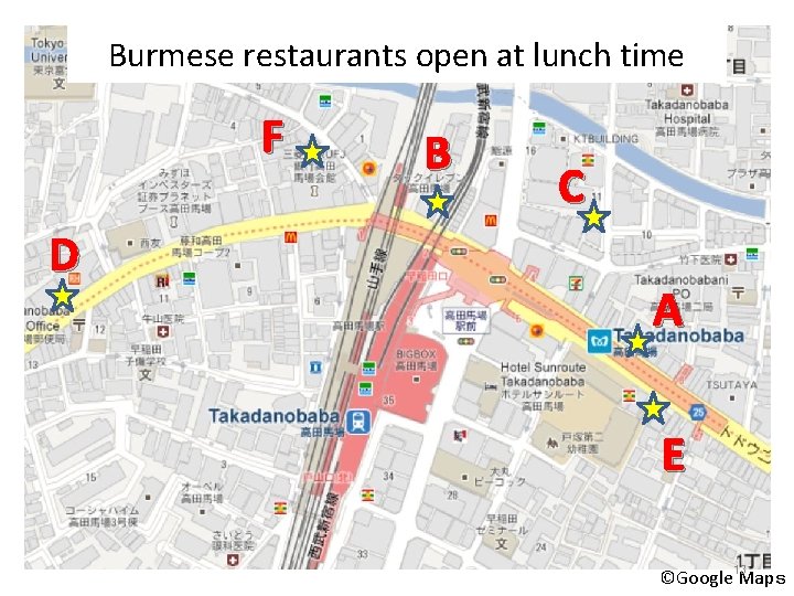 Burmese restaurants open at lunch time F D B C A E ©Google 13