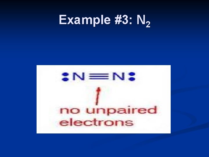 Example #3: N 2 