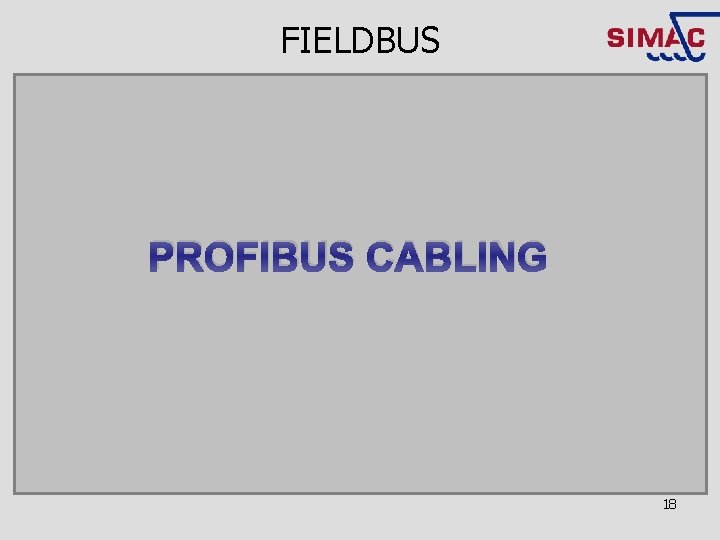 FIELDBUS PROFIBUS CABLING 18 