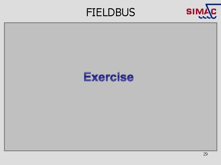 FIELDBUS Exercise 29 