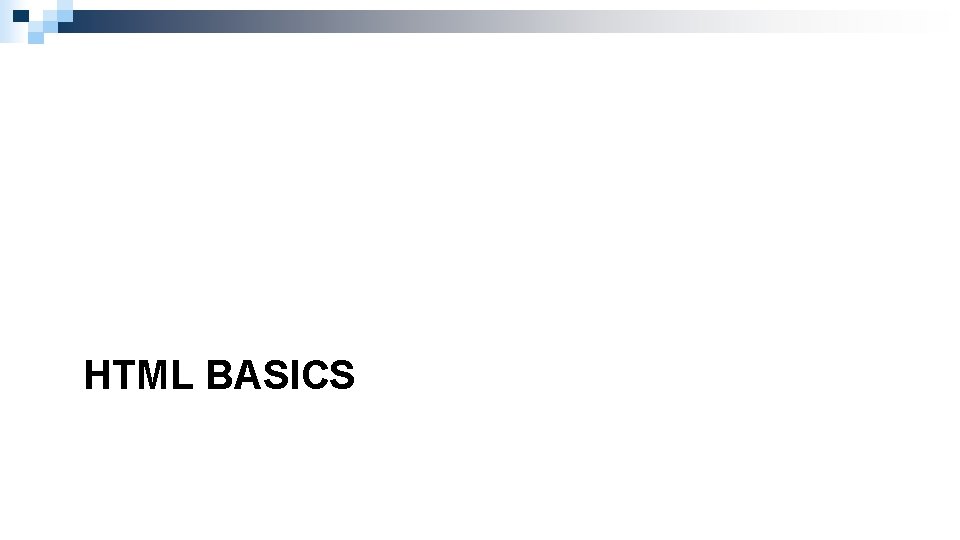 HTML BASICS 