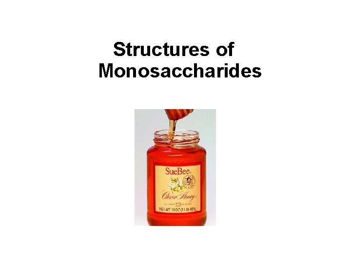 Structures of Monosaccharides 