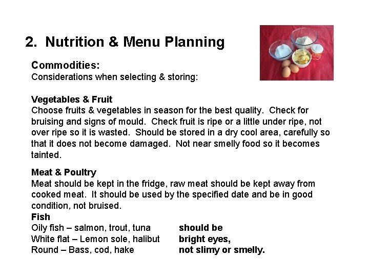 2. Nutrition & Menu Planning Commodities: Considerations when selecting & storing: Vegetables & Fruit