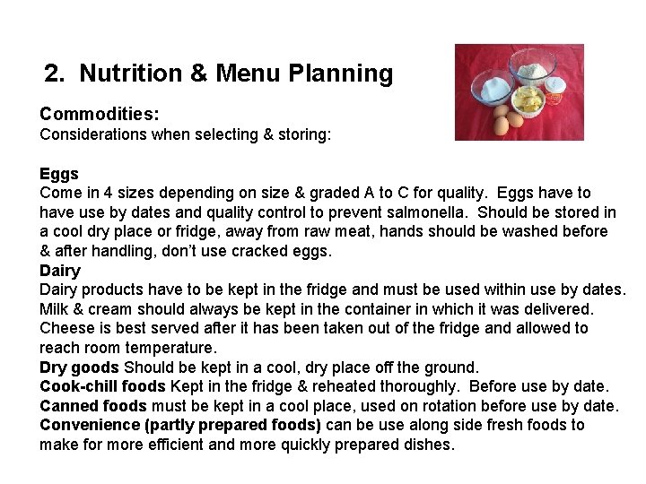 2. Nutrition & Menu Planning Commodities: Considerations when selecting & storing: Eggs Come in