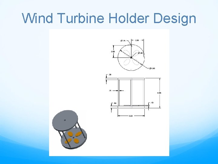 Wind Turbine Holder Design 