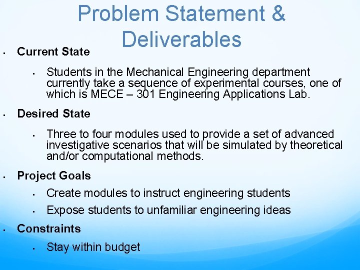  • Problem Statement & Deliverables Current State • • Desired State • •