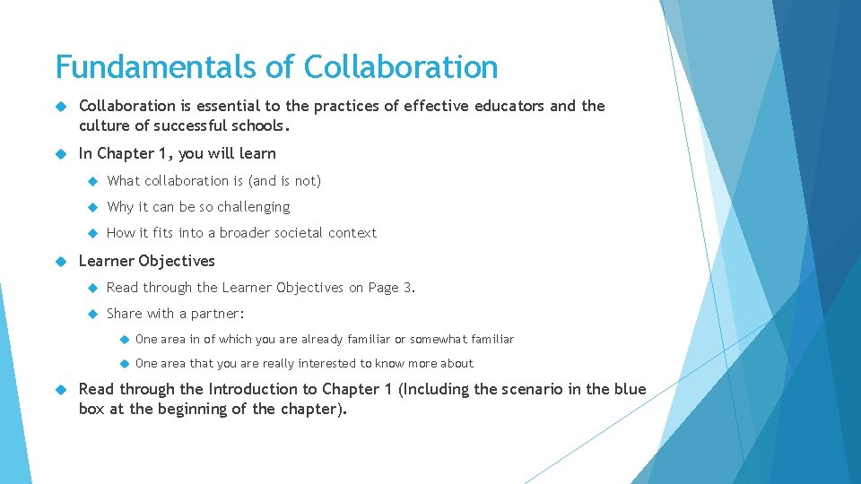 Fundamentals of Collaboration is essential to the practices of effective educators and the culture