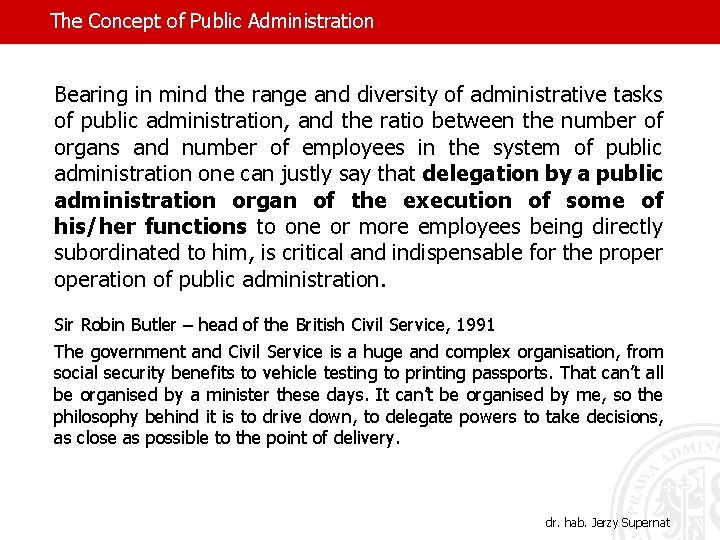 The Concept of Public Administration Bearing in mind the range and diversity of administrative