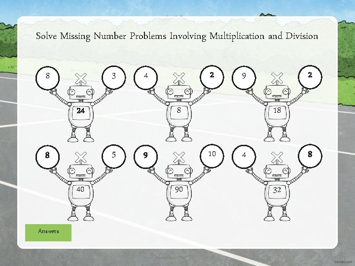 Solve Missing Number Problems Involving Multiplication and Division 3 8 24 40 Answers 18