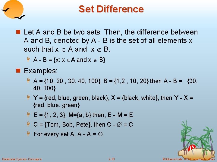 Set Difference n Let A and B be two sets. Then, the difference between