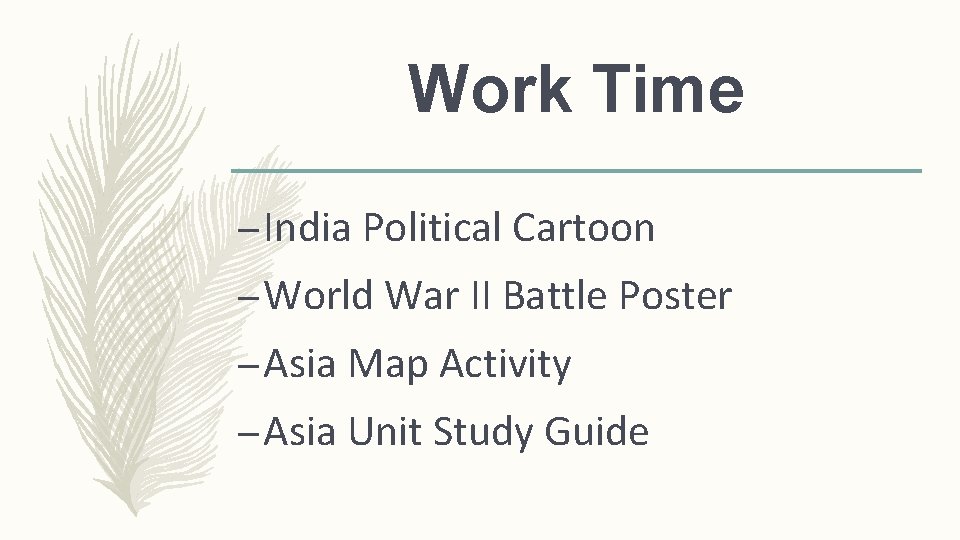 Work Time – India Political Cartoon – World War II Battle Poster – Asia