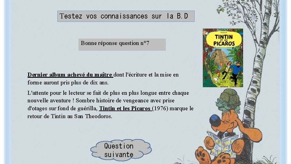 Testez vos connaissances sur la B. D Bonne réponse question n° 7 Dernier album