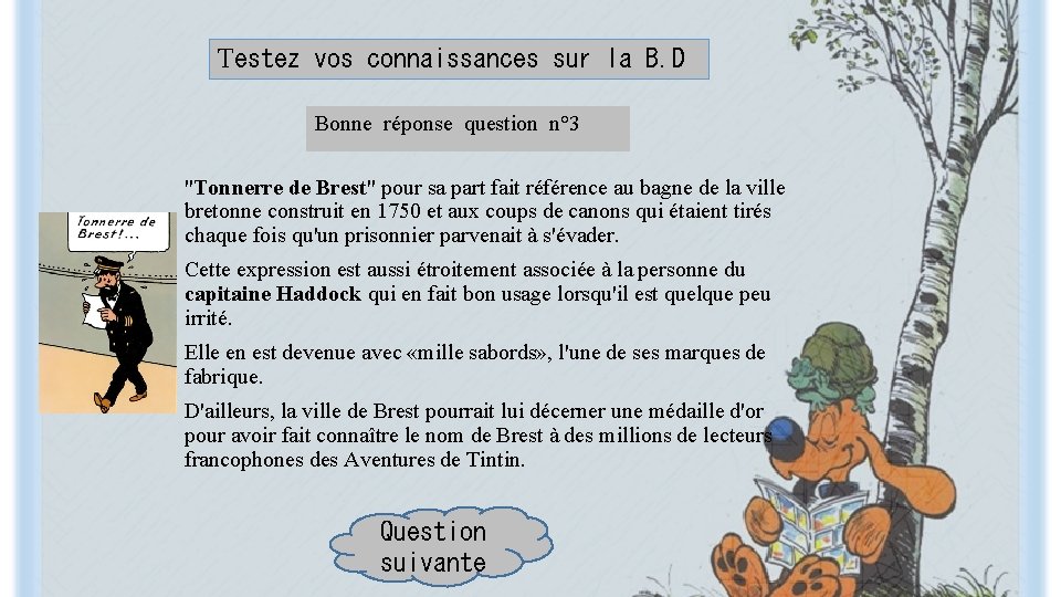 Testez vos connaissances sur la B. D Bonne réponse question n° 3 "Tonnerre de