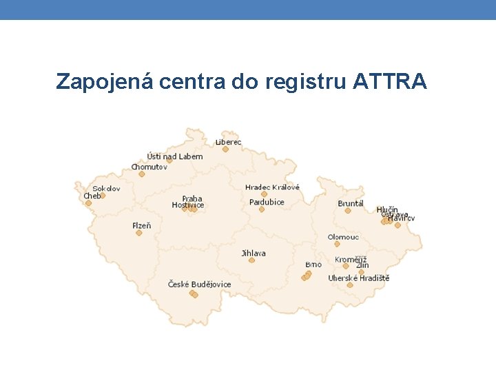 Zapojená centra do registru ATTRA 