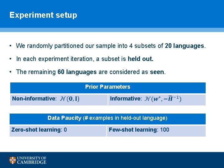 Experiment setup • We randomly partitioned our sample into 4 subsets of 20 languages.