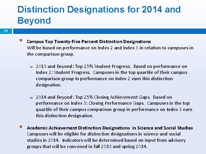 Distinction Designations for 2014 and Beyond 31 § Campus Top Twenty-Five Percent Distinction Designations