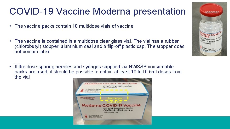 COVID-19 Vaccine Moderna presentation • The vaccine packs contain 10 multidose vials of vaccine