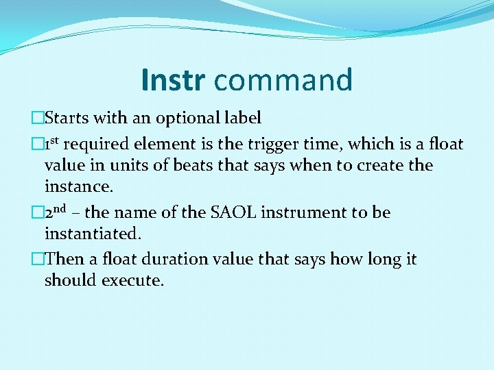 Instr command �Starts with an optional label � 1 st required element is the Instr command �Starts with an optional label � 1 st required element is the