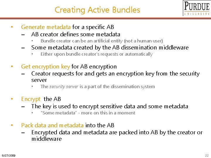Creating Active Bundles • Generate metadata for a specific AB – AB creator defines