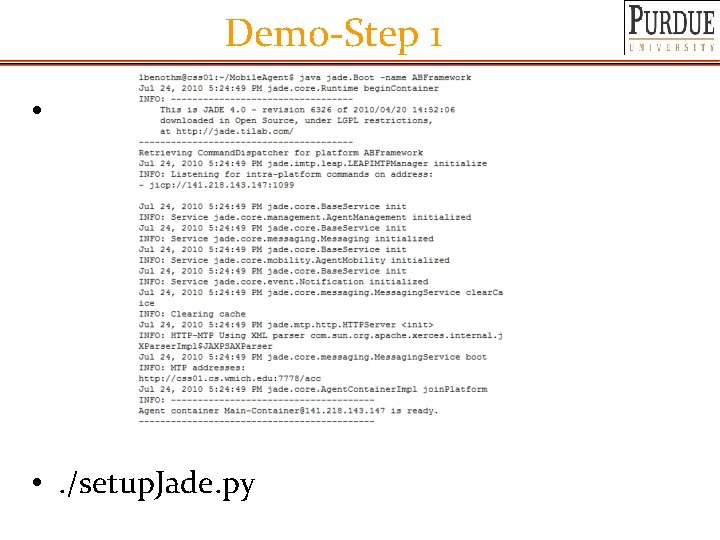 Demo-Step 1 • • . /setup. Jade. py 