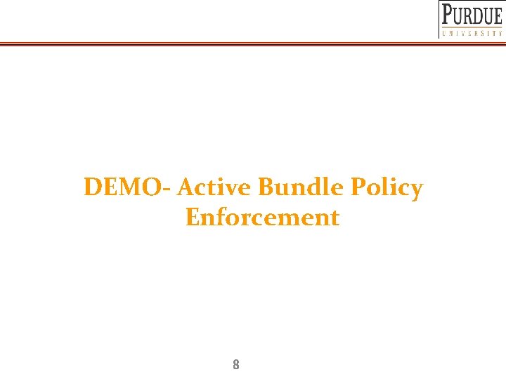 DEMO- Active Bundle Policy Enforcement 8 