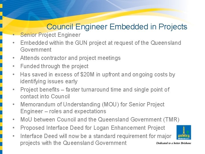 Council Engineer Embedded in Projects • Senior Project Engineer • Embedded within the GUN