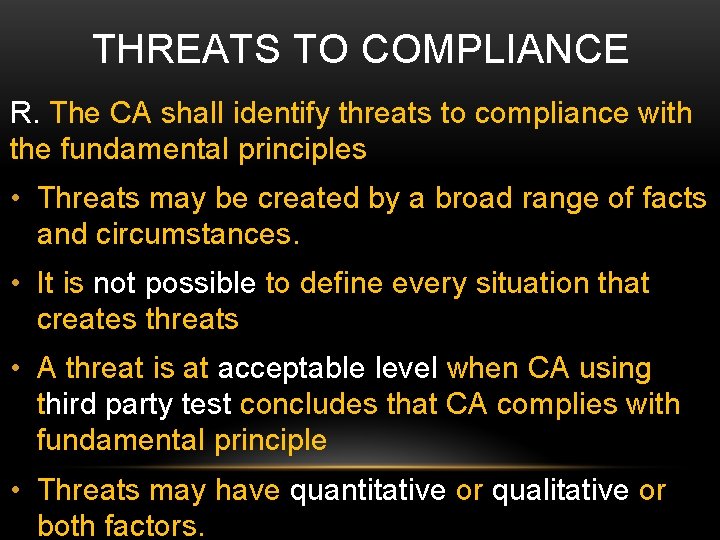 THREATS TO COMPLIANCE R. The CA shall identify threats to compliance with the fundamental