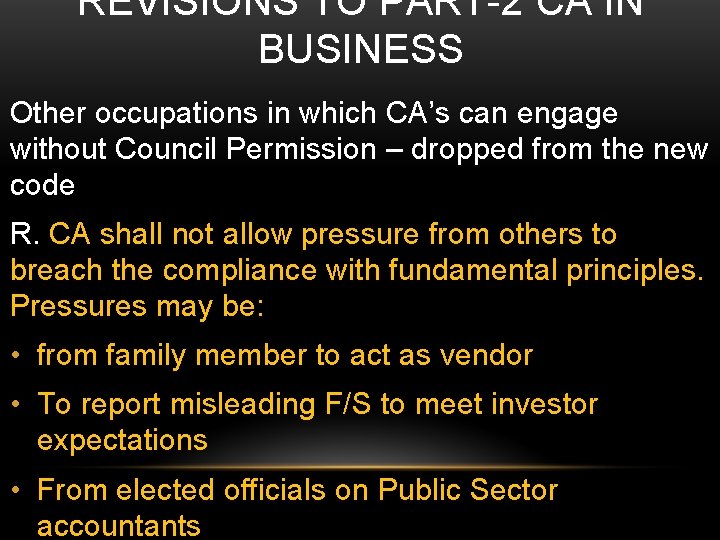 REVISIONS TO PART-2 CA IN BUSINESS Other occupations in which CA’s can engage without