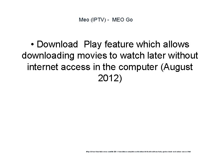 Meo (IPTV) - MEO Go • Download Play feature which allows downloading movies to