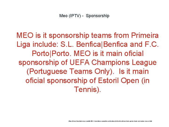 Meo (IPTV) - Sponsorship 1 MEO is it sponsorship teams from Primeira Liga include: